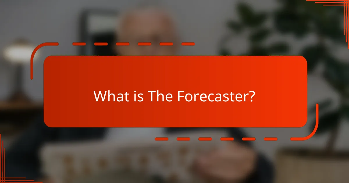 What is The Forecaster?