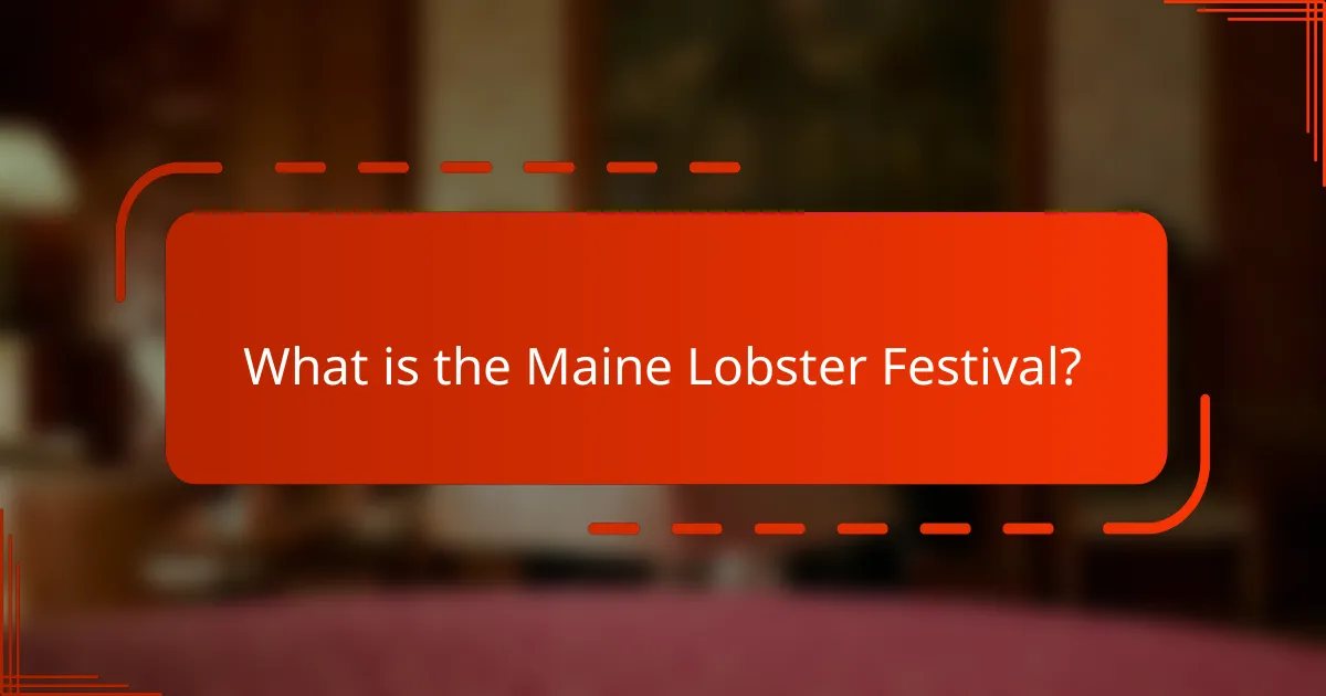 What is the Maine Lobster Festival?