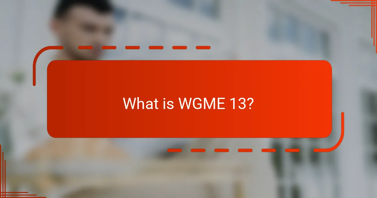 What is WGME 13?
