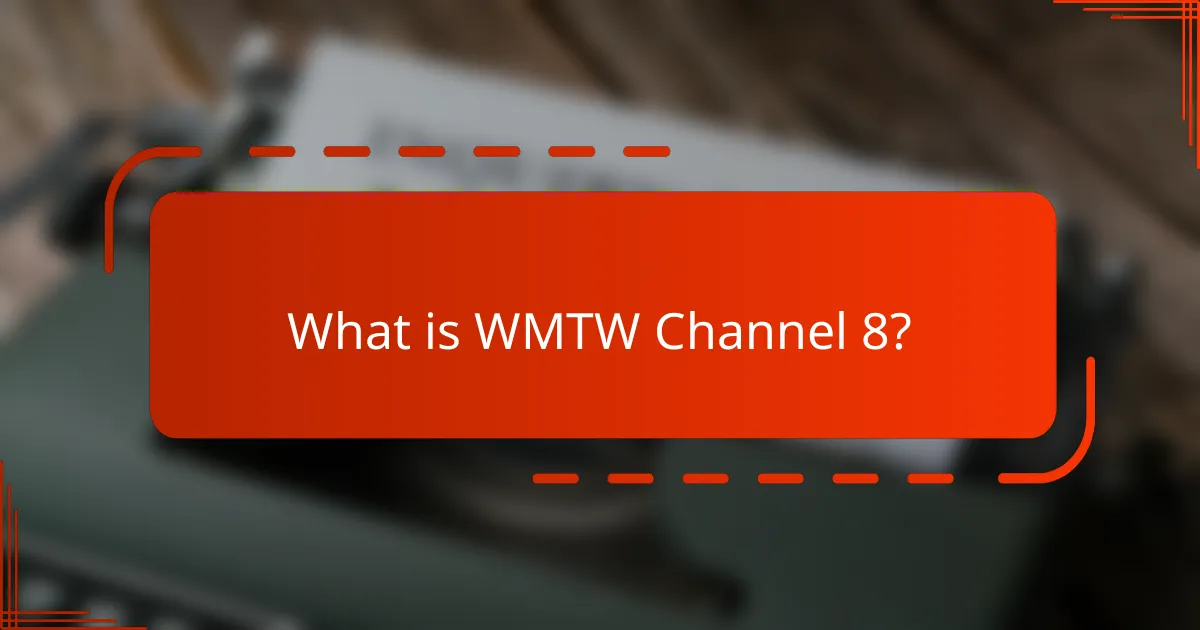 What is WMTW Channel 8?